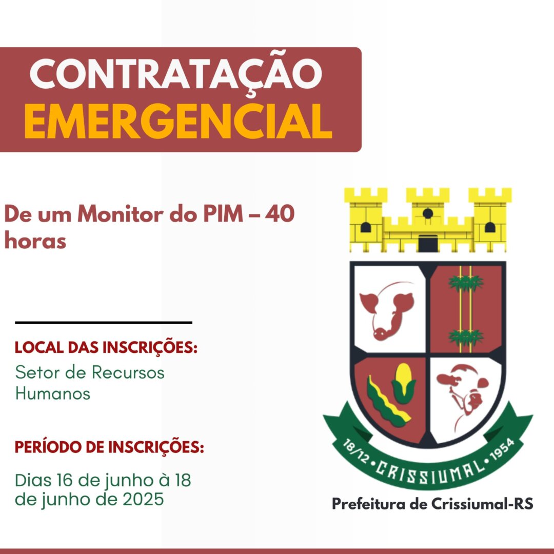 Prefeitura de Crissiumal abre inscrições para contratação emergencial de Monitor do PIM
