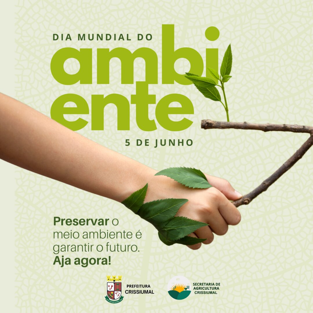 Prefeitura de Crissiumal celebra o Dia Mundial do Meio Ambiente com chamado à Consciência Coletiva
