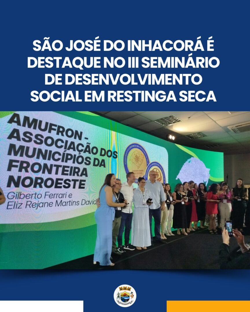 São José do Inhacorá é destaque no III Seminário de Desenvolvimento Social em Restinga Seca/RS