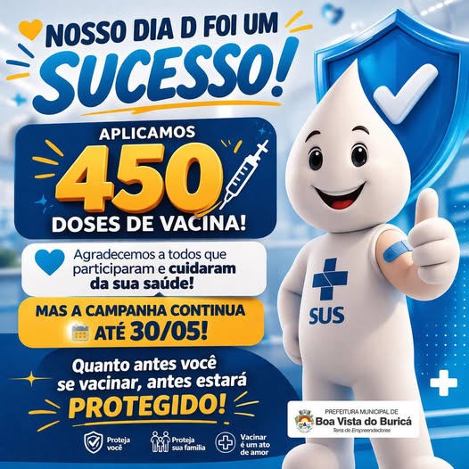 BOA VISTA DO BURICÁ: DIA D DE VACINAÇÃO É UM SUCESSO!