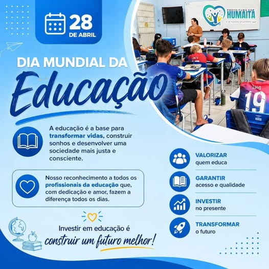 Administração Municipal de Humaitá comemora Dia Mundial da Educação