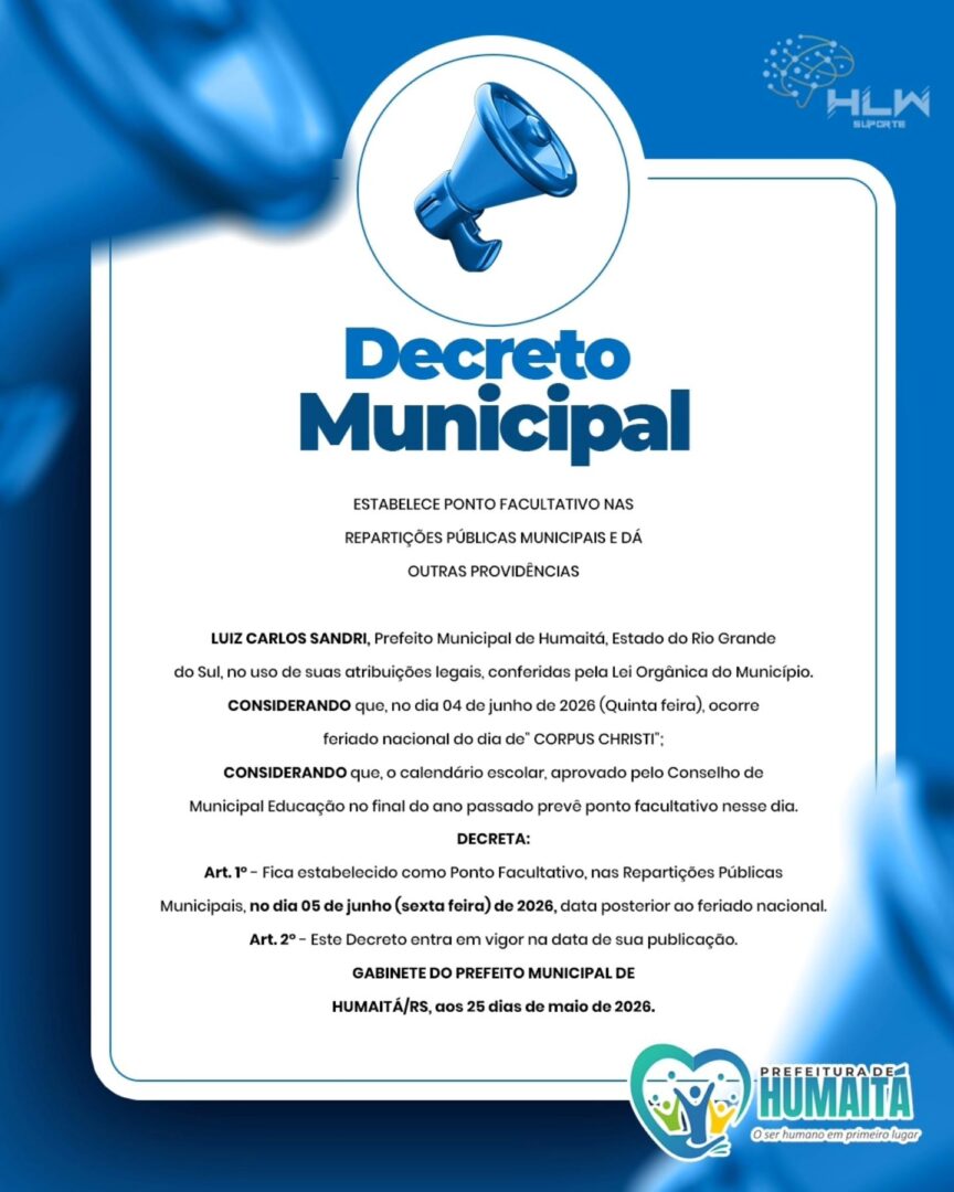 HUMAITÁ – Administração Municipal informa que foi decretado ponto facultativo nas repartições públicas municipais no dia 05 de junho de 2026 (sexta-feira), em razão do feriado nacional de Corpus Christi.