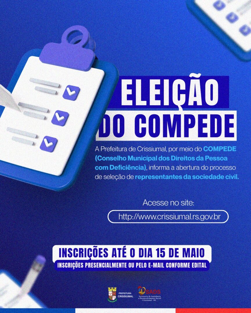 Prefeitura de Crissiumal informa abertura de processo de seleção de representantes da sociedade civil para eleições do COMPEDE