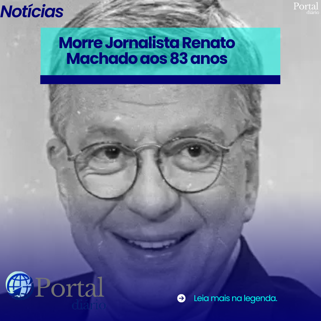 Morre aos 83 anos o jornalista Renato Machado, referência do telejornalismo brasileiro