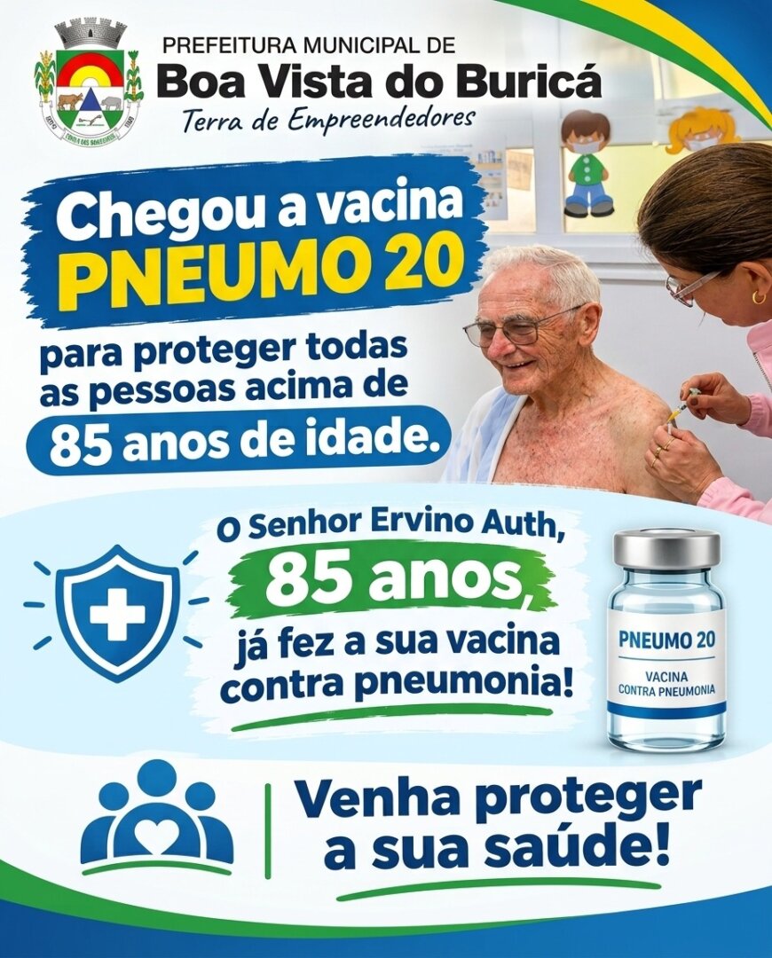 Vacina Pneumo 20 está disponível para pessoas com 85 anos ou mais em Boa Vista do Buricá